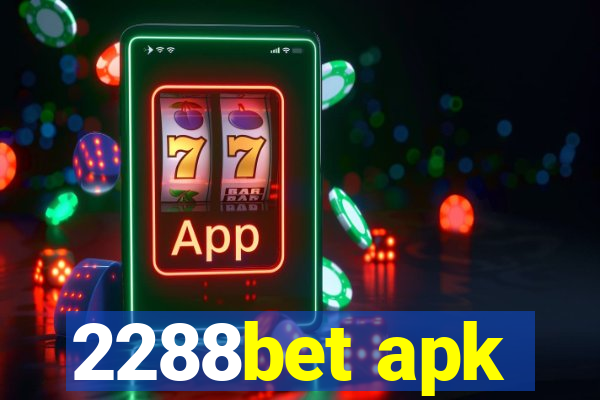 2288bet apk